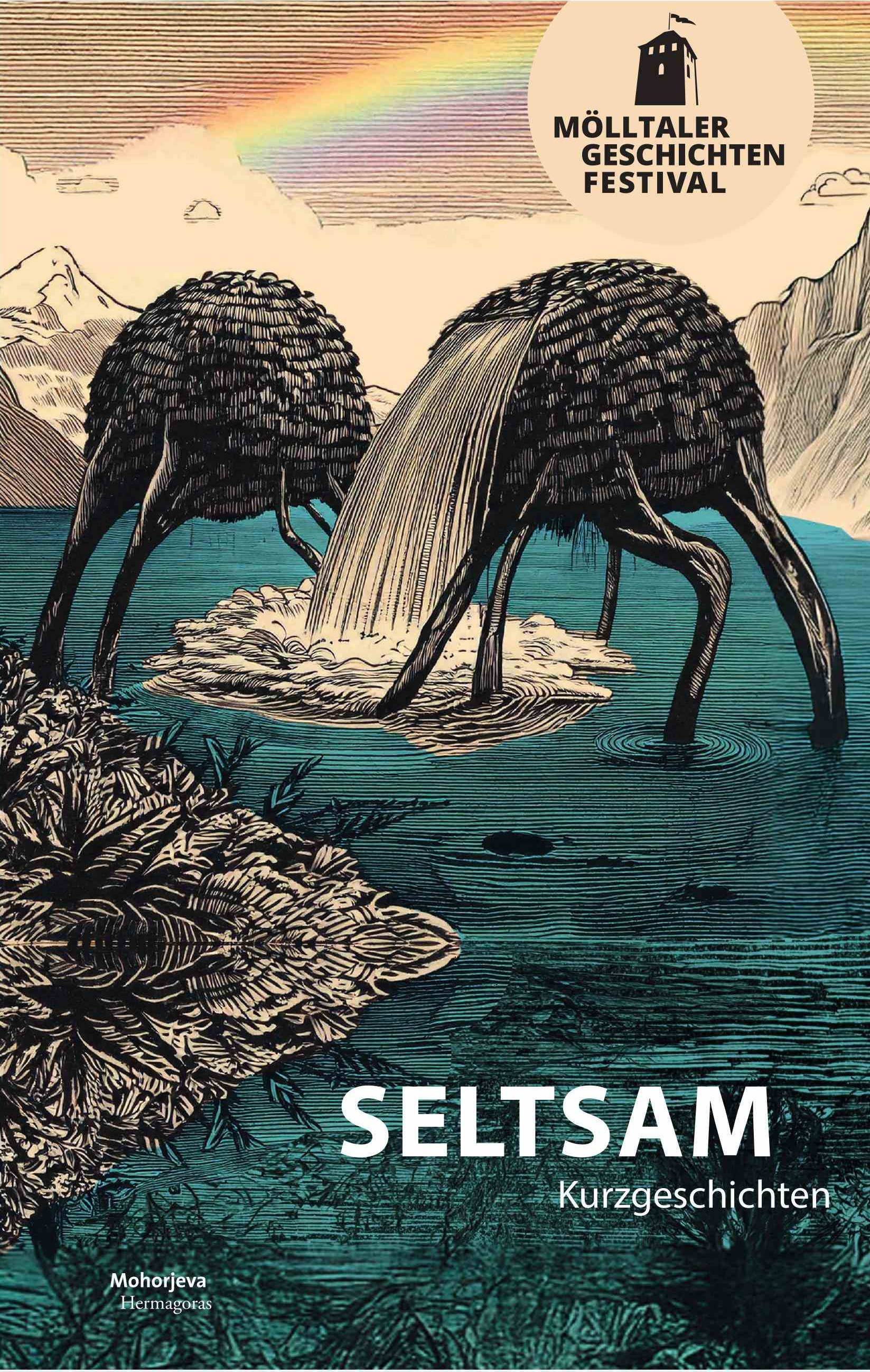 Das 10. Buch des M&ouml;lltaler Geschichtenfestivals mit dem Titel &bdquo;seltsam&ldquo;.  Design: Gabriele Pichler